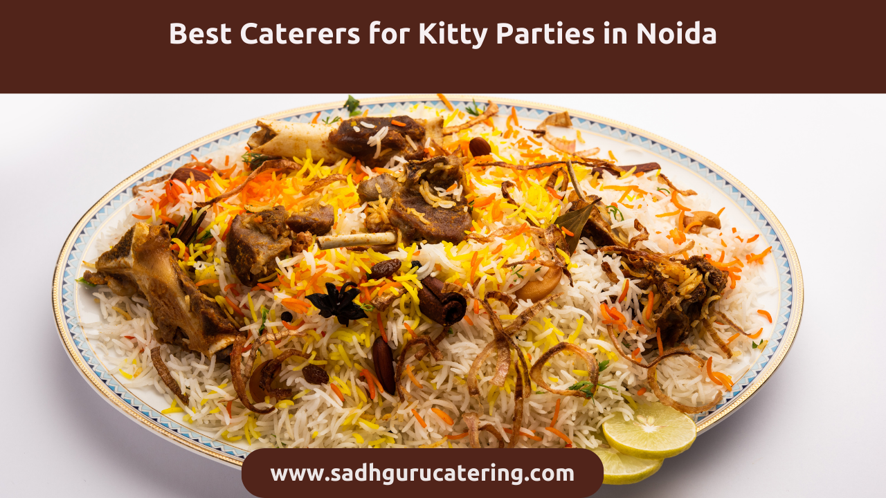 Best Caterers for Kitty Parties in Noida